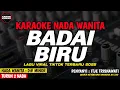Download Lagu BADAI BIRU - Karaoke New Version (ITJE TRISNAWATI)