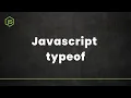 Javascript Course - typeof Operator Explained