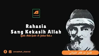 Download Rahasia Seorang Waliyullah // Nasihat Syekh Abdul Qadir Al-Jailani Rah.a MP3