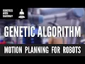 Genetic Algorithm UR5 Robot Motion Planning for Robots