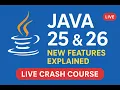 Java 25 26 New Features Explained Live Crash Course