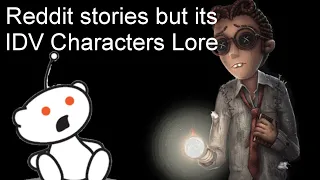 Reddit stories but is the lore of IDV Characters P1 Lawyer