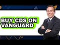 How to Buy CDs on Vanguard Full Guide