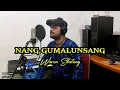 Download Lagu Nang gumalunsang -  Waren Sihotang (Video musik official)