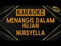 Download Lagu Nursyella - Menangis Dalam Hujan [Karaoke]