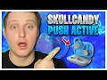 Skullcandy Push Active TWS Earbuds Sound Great