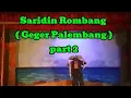 Lagu Saridin Rombang ( Geger Palembang ) part 2 - Ketoprak Bhakti Kuncoro