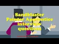 Sandblaster Painter Apprentice interview questions