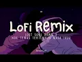 Download Lagu Lost Soul Down x Tewas Tertimbun Masa Lalu – NDX aka (slowed reverb) | Lofi Remix