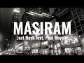 Masiram -  Just Hush ft. Paul Royale (Audio)