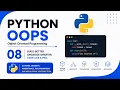 Python Tutorial 08 OOPs in Python Object-Oriented Programming