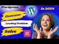 Elementor Loading Problem Elementor Not Working Elementor Enable Safe Mode Issue 100 Fix