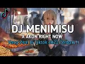 Download Lagu DJ MENIMISU X AKON RIGHT NOW X MAAFKAN SOIBAHKU (MASHUP FUNKY) 2022 ! (UCIL FVNKY)