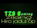 Download Lagu zilong Hiro jadul dengan penuh nafsu 😁😁🙏