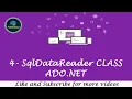 4 - ADO NET SqlDataReader Class SqlDataReader Class Example in C