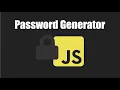 How To Build a Password Generator in JavaScript