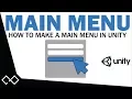 Make a Main Menu in Unity Tutorial - How To Create a Main Menu in Unity 5 Unity Main Menu Tutorial