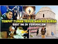 Di sinilah tempat Tuhan Yesus NAIK ke SURGA saat ini‼️Jejak kaki Yesus di batu masih ada?