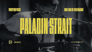 Twenty One Pilots - Paladin Strait (Live in Mexico City)