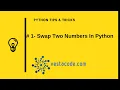 1 - Swap Two Numbers In Python Arabic ll swap two numbers