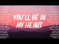 Download Lagu You'll Be In My Heart - Niki, Multo 💖 Best OPM Trending Playlist 2025 Tagalog Love Songs