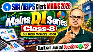 🔴 SBI/IBPS Clerk Mains 2026 | Memory Based DI 🔥 | 100 Mains DI Series | Class-8 | Amar Sir