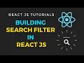 Building a search filter in reactjs Search bar in React JS