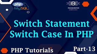 13 Switch Statement In PHP Switch Case Statement Conditional Statements In PHP