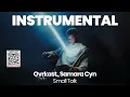 INSTRUMENTAL BEAT : Small Talk - Ovrkast., Samara Cyn