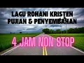 Download Lagu 4 JAM NONSTOP LAGU PUJIAN \u0026 PENYEMBAHAN - Live Worship  - Lagu Terbaru Rohani Kristen 2025