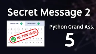 Secret Message 2 Python Grand Assignment 5