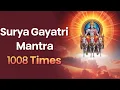 Download Lagu Surya Gayatri Mantra 1008 times | Om Aswadwajaya Vidhmahe