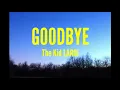 Download Lagu The Kid LAROI - Goodbye (Lyrics Video)
