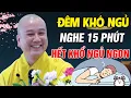 Download Lagu 🔴15 Phút Mỗi Đêm Nghe Thầy Giảng, TÂM AN HẾT KHỔ...NGỦ NGON GIẤC \