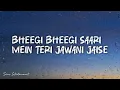 Bheegi Saree (LYRICS)- Param Sundari | Sidharth,Janhvi | Sachin-Jigar, Adnan Sami, ShreyaGhoshal