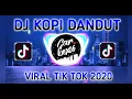 Download Lagu DJ TARIK SIS SEMONGKO - KALAU KU PANDANG KELIP BINTANG JAUH DISANA - KOPI DANGDUT VIRAL TIK TOK