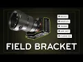 Field Bracket The L-bracket that adapts to YOU