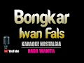 Download Lagu Bongkar - Iwan Fals [ KARAOKE NOSTALGIA ] Nada Wanita