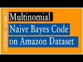 Multinomial Naive Bayes Code on Amazon Data set Lesson 53 Machine Learning Learning Monkey