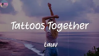Download Tattoos Together - Lauv (Lyrics) MP3