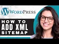 How to Add an XML Sitemap WordPress Tutorial 2025
