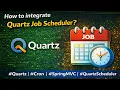 16 - How to integrate Quartz Job Scheduler