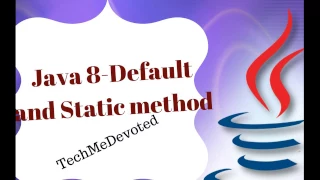 Java 8 New Feature-Changes in Interface Default and Static method