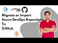 Repository Migration from Azure Devops to GitHub How to Import or Migrate Repo