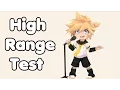 Kagamine Len Len s High Range Test