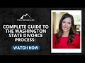 Complete Guide to The Washington State Divorce Process 12 Essential Steps You Need to Know