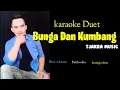 Download Lagu BUNGA DAN KUMBANG || KARAOKE || LIRIK || TANPA VOKAL WANITA ||