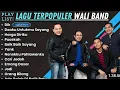 Download Lagu Lagu Terpopuler Wali Band Full Album Terbaik Sepanjang Masa | Lagu Galau \u0026 Romantis