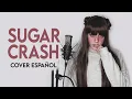 Download Lagu ElyOtto - Sugar Crash! (Cover Español)