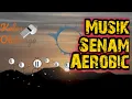 Download Lagu MUSIK SENAM AEROBIC   [No Copyright Music]